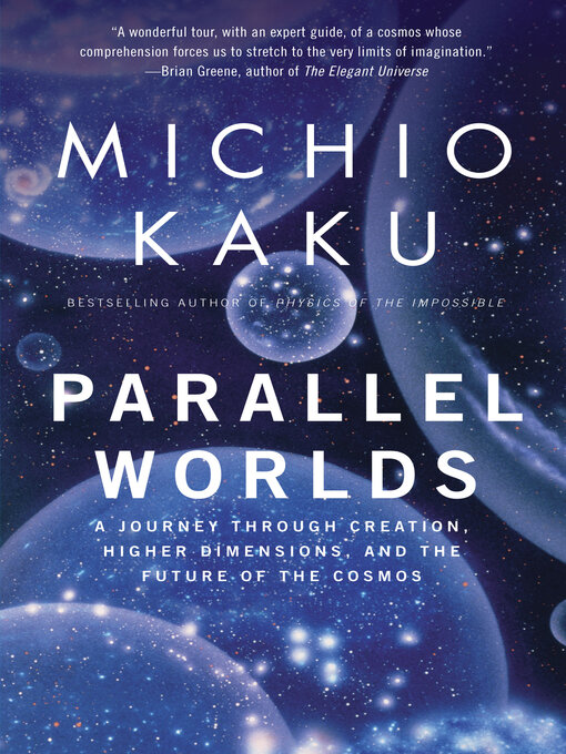 Title details for Parallel Worlds by Michio Kaku - Available